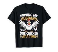 Conducir a mi marido loco un pollo a la vez Agricultura Camiseta
