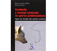 Conducta y manejo avanzado en perros problemáticos (SIN COLECCION)