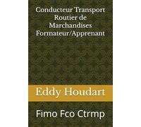 Conducteur Transport Routier de Marchandises: Fimo Fco Ctrmp (Transport de marchandises routier)