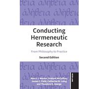 Conducting Hermeneutic Research: From Philosophy to Practice: 30 (Critical Qualitative Research)