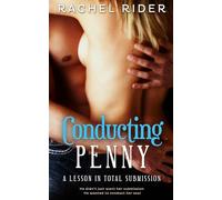 Conducting Penny: A Lesson In Total Submission (Service & Sinners)