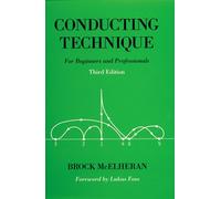 Conducting Technique: For Beginners and Professionals