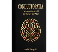 CONDUCTOPATÍA: La Mente Más Allá del Bien y del Mal (Collection 12)