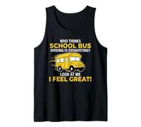 Conductor de autobús Escolar Divertido I Feel Great Yellow Bus Camiseta sin Mangas
