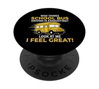 Conductor de autobús Escolar Divertido I Feel Great Yellow Bus PopSockets PopGrip Adhesivo