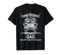 Conductor de autobús escolar Papá como un normal, excepto mucho más fresco Camiseta
