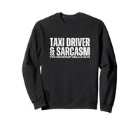 Conductor de taxi y taxi sarcasmo conducción divertido taxista Sudadera