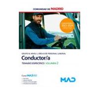 Conductor (Grupo III, Nivel 5, Área B de Personal Laboral) de la Comunidad de Madrid. Temario específico volumen 2