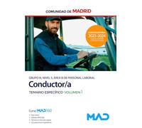 Conductor (Grupo III, Nivel 5, Área B de Personal Laboral) de la Comunidad de Madrid. Temario específico volumen 1