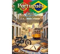 Conecta con el Portugues: Guia practica de viaje para hablar con seguridad en Brasil y Portugal (Guias de Viaje)