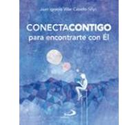 Conecta contigo para encontrarte con Él