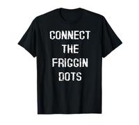 Conecta los Puntos Friggin Camiseta