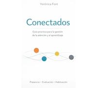 Conectados: Guía práctica para la gestión de la atención y el aprendizaje