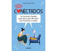 Conectados: Un contrato familiar para que el uso del móvil nos funcione a todos (No ficción infantil)