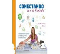 Conectando Con El Pasado