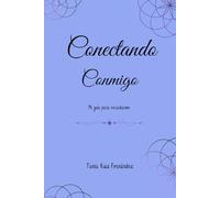 Conectando Conmigo: Una guia para escucharme (version masculina)