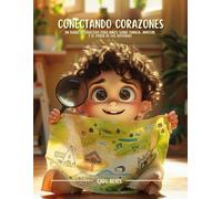 Conectando Corazones: Un diario interactivo para niños sobre familia, amistad y el poder de las historias