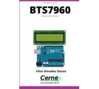 Conectando O Driver Bts7960 Programado No Arduino (ebook)