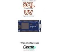 Conectando O Esp8266 Ao Bd Sql Na Web Para Medir Uv Programado Em Ard