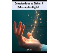 Conectando-se ao Divino: A Cabala na Era Digital: Virtual Kabbalah