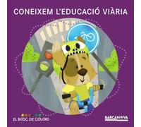Coneixem l'educació viària (Llibres infantils i juvenils - El bosc de colors)