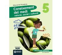 Coneixement del Medi natural, social i cultural 5. Orígens (Mira)