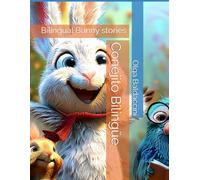 Conejito Bilingüe: Bilingual Bunny stories