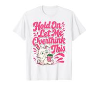 Conejo café Hold On Let Me Overthink This Anxiety Funny Camiseta gráfica económica