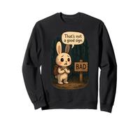 Conejo Divertido Meme - That’s Not a Good Sign Sudadera