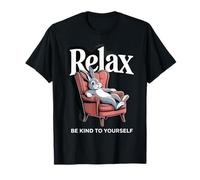 Conejo Relájate Sé Amable contigo Mismo Camiseta