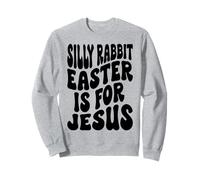 Conejo tonto La Pascua es para Jesucristo Pascua Cristianos Sudadera