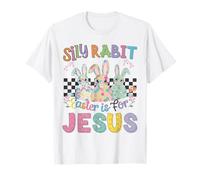 Conejo tonto Pascua es para Jesús Feliz día de Pascua cristiano Camiseta
