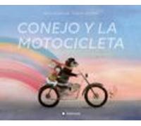 Conejo Y La Motocicleta. Cuento Sobre La Amistad Y Duelo