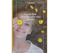 Conexão Real: Resgatando Nossos Filhos do Mundo Digital