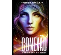 CONEXÃO: Sorrir com os olhos