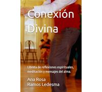Conexión Divina: Libreta de reflexiones espirituales, meditación y mensajes del alma.