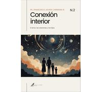 Conexión interior Tomo II: El amor, las relaciones y los hijos