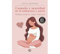 Conexión y serenidad en el embarazo y parto