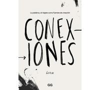 Conexiones: La palabra y el objeto como fuentes de creación