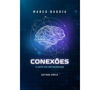 CONEXÕES: A Arte Do Networking