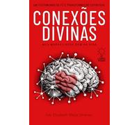 CONEXÕES DIVINAS: UM TESTEMUNHO DE FÉ E TRANSFORMAÇÃO ESPIRITUAL