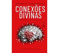 CONEXÕES DIVINAS: UM TESTEMUNHO DE FÉ E TRANSFORMAÇÃO ESPIRITUAL