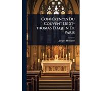 ConfÃ(c)rences Du Couvent De St-thomas D'aquin De Paris