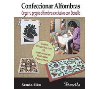 Confeccionar Alfombras: Crea tu propia alfombra exclusiva con Danella