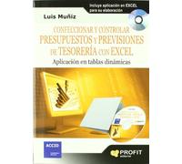 Confeccionar y controlar presupuestos y previsiones de tesorería con Excel: Aplicación en tablas dinámicas (SIN COLECCION)