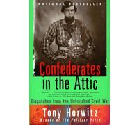 Confederates in the Attic: Dispatches from the Unfinished Civil War (Vintage Departures) [Idioma Inglés]