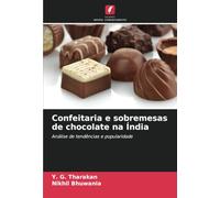 Confeitaria e sobremesas de chocolate na Índia: Análise de tendências e popularidade