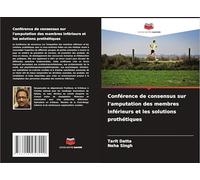 Conférence de consensus sur l'amputation des membres inférieurs et les solutions prothétiques