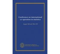 Conference on international co-operation in statistics: August 14th and 15th, 1919