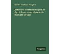 Conférences internationales pour les négociations commerciales entre la France et L'Espagne